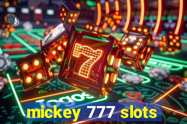 mickey 777 slots